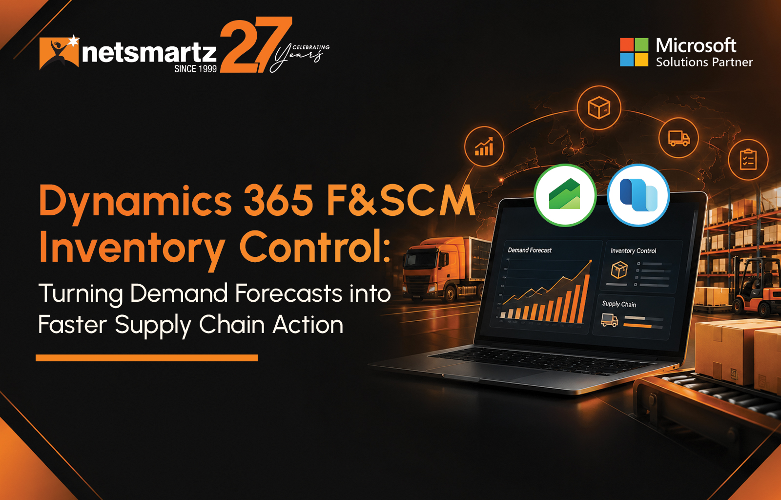Dynamics 365 F&SCM Inventory Control: Turning Demand Forecasts into Faster Supply Chain Action