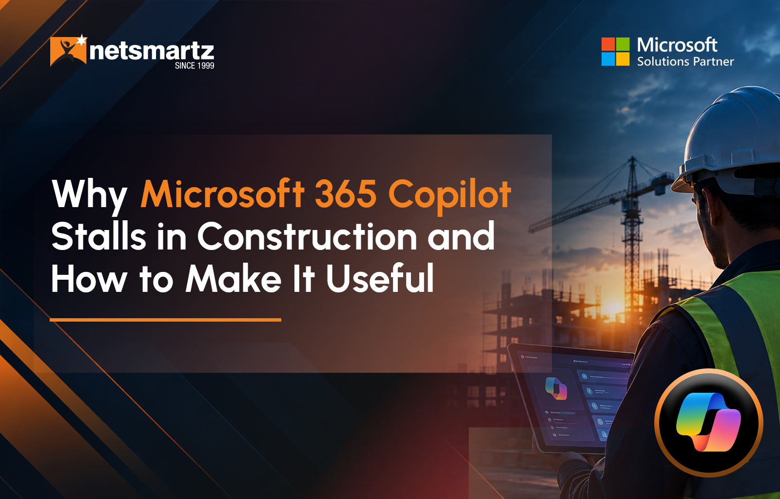 Why Microsoft 365 Copilot Stalls in Construction and How to Make It Useful
