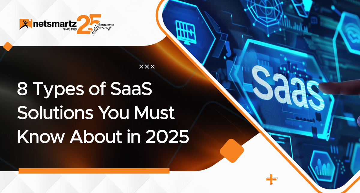 8 Types of SaaS Solutions You Must Know About in 2025