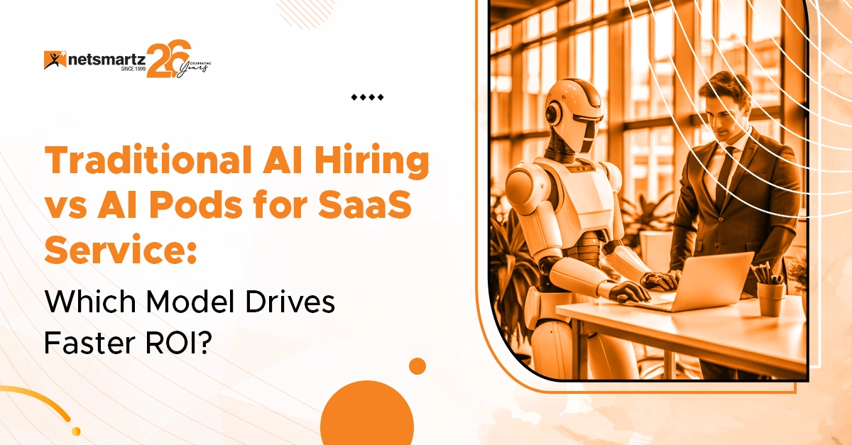 Traditional AI Hiring vs AI Pods for SaaS Service: Which Model Drives Faster ROI?