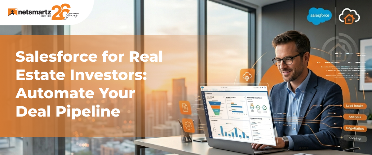 Salesforce for Real Estate Investors: Automate Your Deal Pipeline