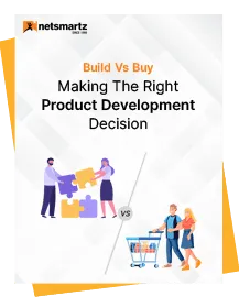 Build Vs Buy: Making the right product development decision