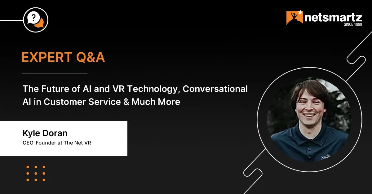 The Future of AI and VR Technology, Conversational AI in Customer Service & Much More