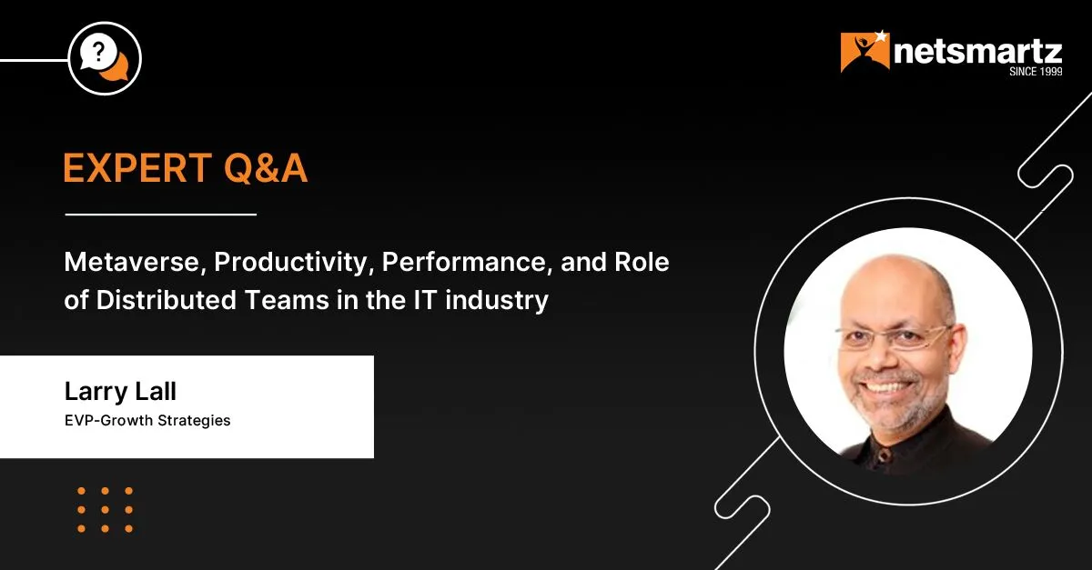 Metaverse, Productivity, Performance, and Role of Distributed Teams in the IT industry