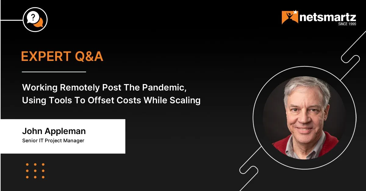 Working Remotely Post The Pandemic, Using Tools To Offset Costs While Scaling