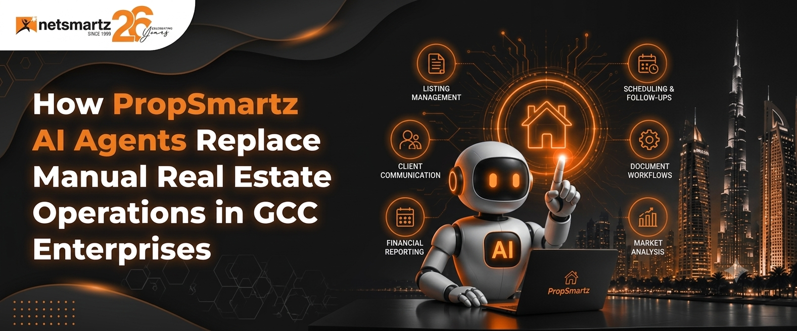 How PropSmartz AI Agents Replace Manual Real Estate Operations in GCC Enterprises