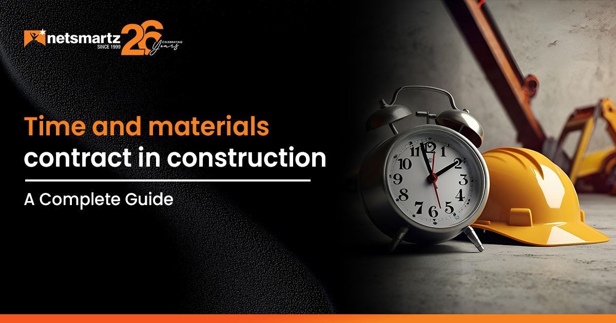 Time and Materials Contract in Construction Explained (With Real Examples)