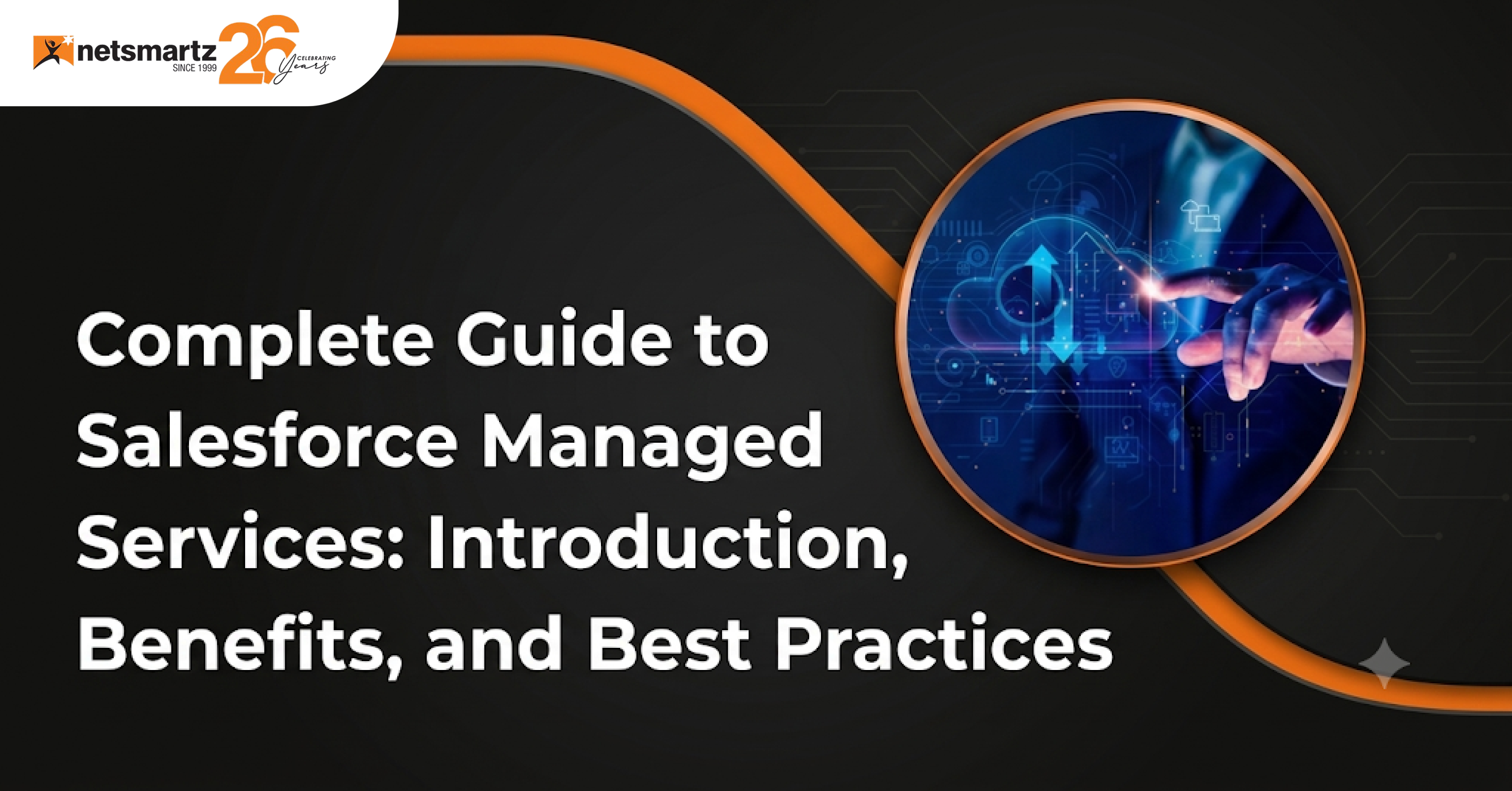 Complete Guide to Salesforce Managed Services: Introduction, Benefits, and Best Practices
