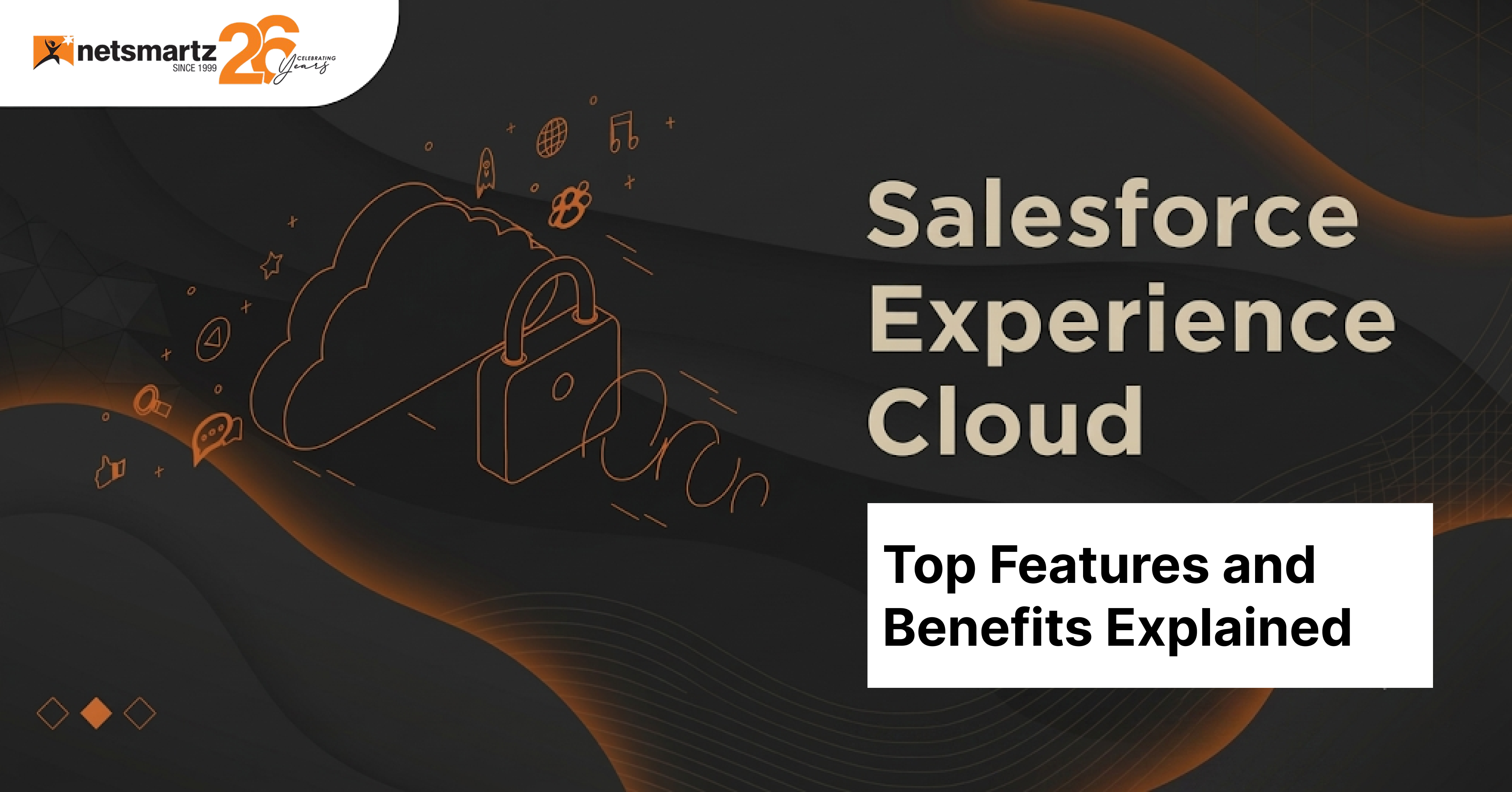 Salesforce Experience Cloud: Top Features and Benefits Explained
