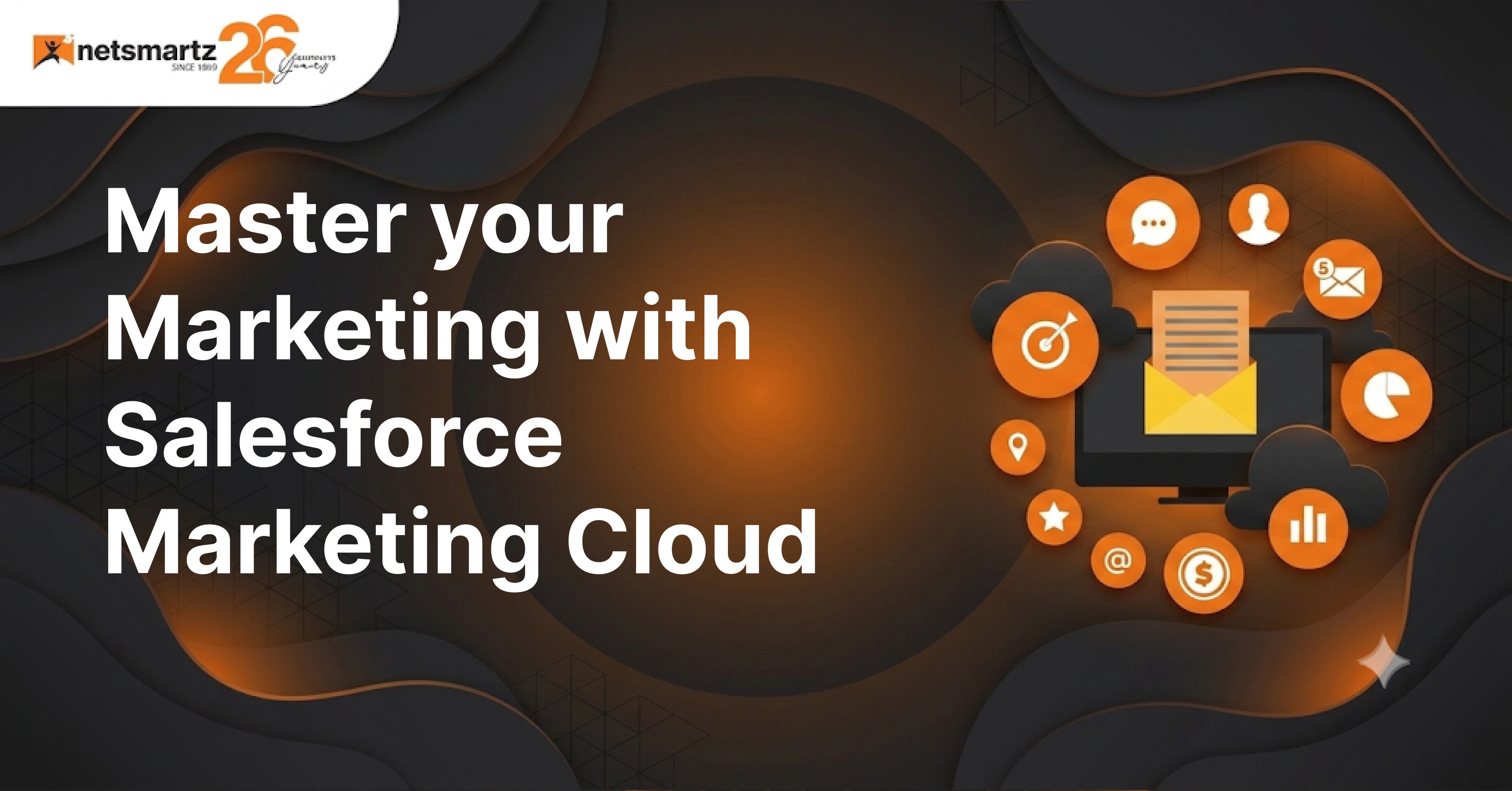 Master your Marketing with Salesforce Marketing Cloud