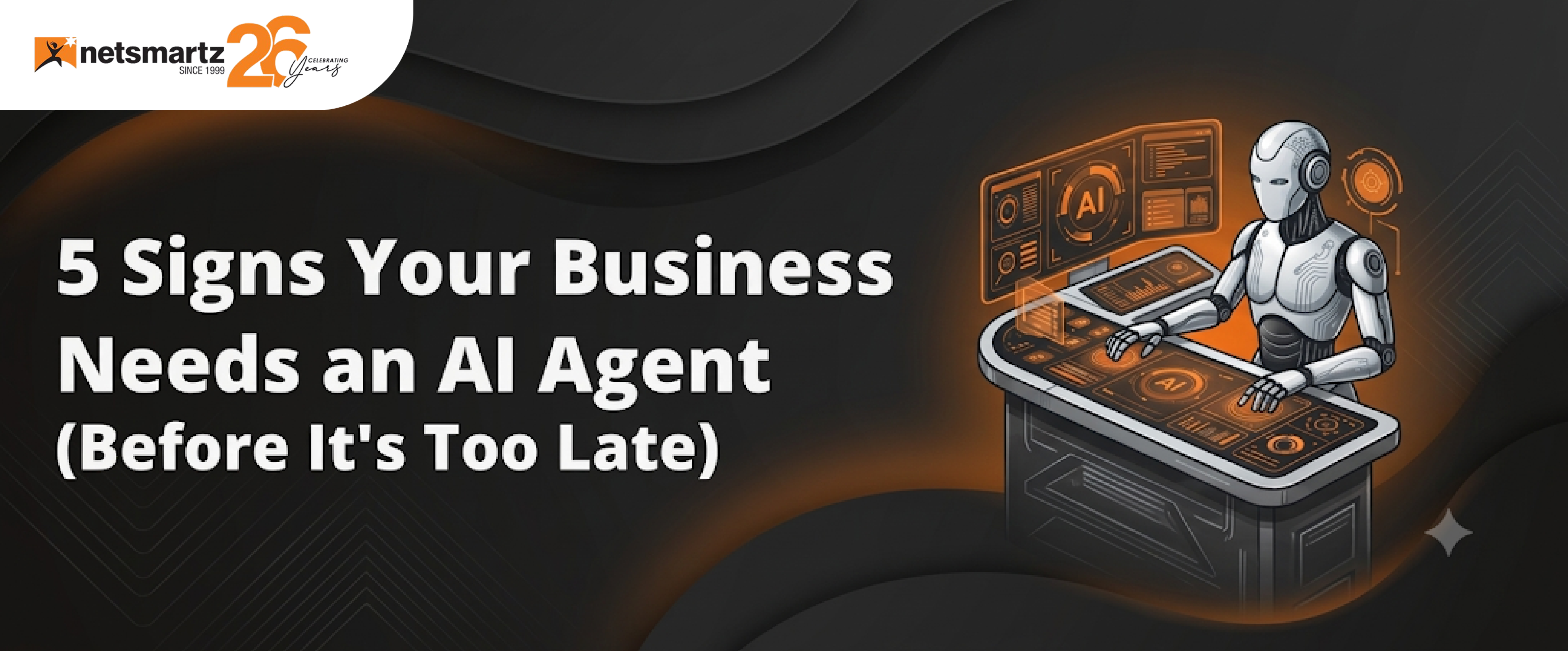 5 Signs Your Business Needs an AI Agent (Before It’s Too Late)